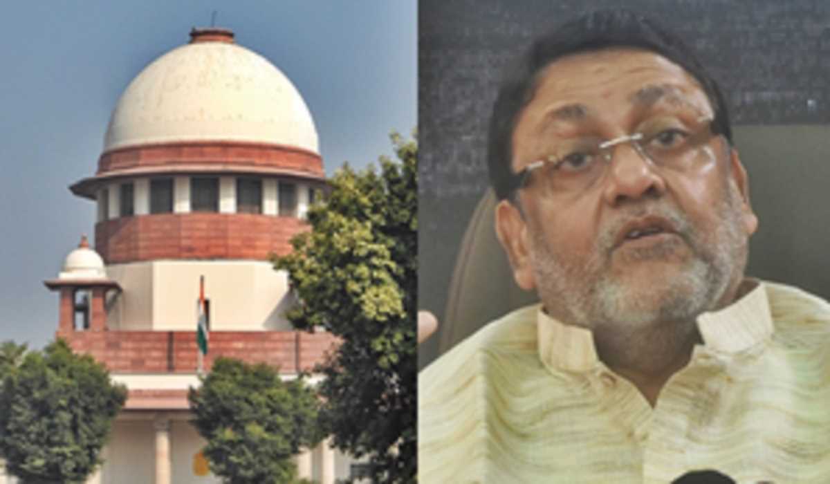 सुप्रीम कोर्ट ने बढ़ाई महाराष्ट्र के पूर्व मंत्री नवाब मलिक की अंतरिम जमानत